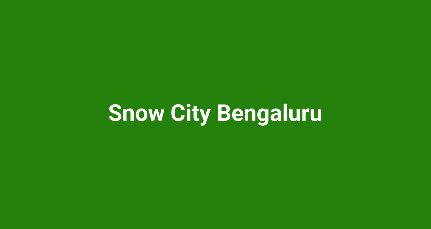 Snow City Bengaluru