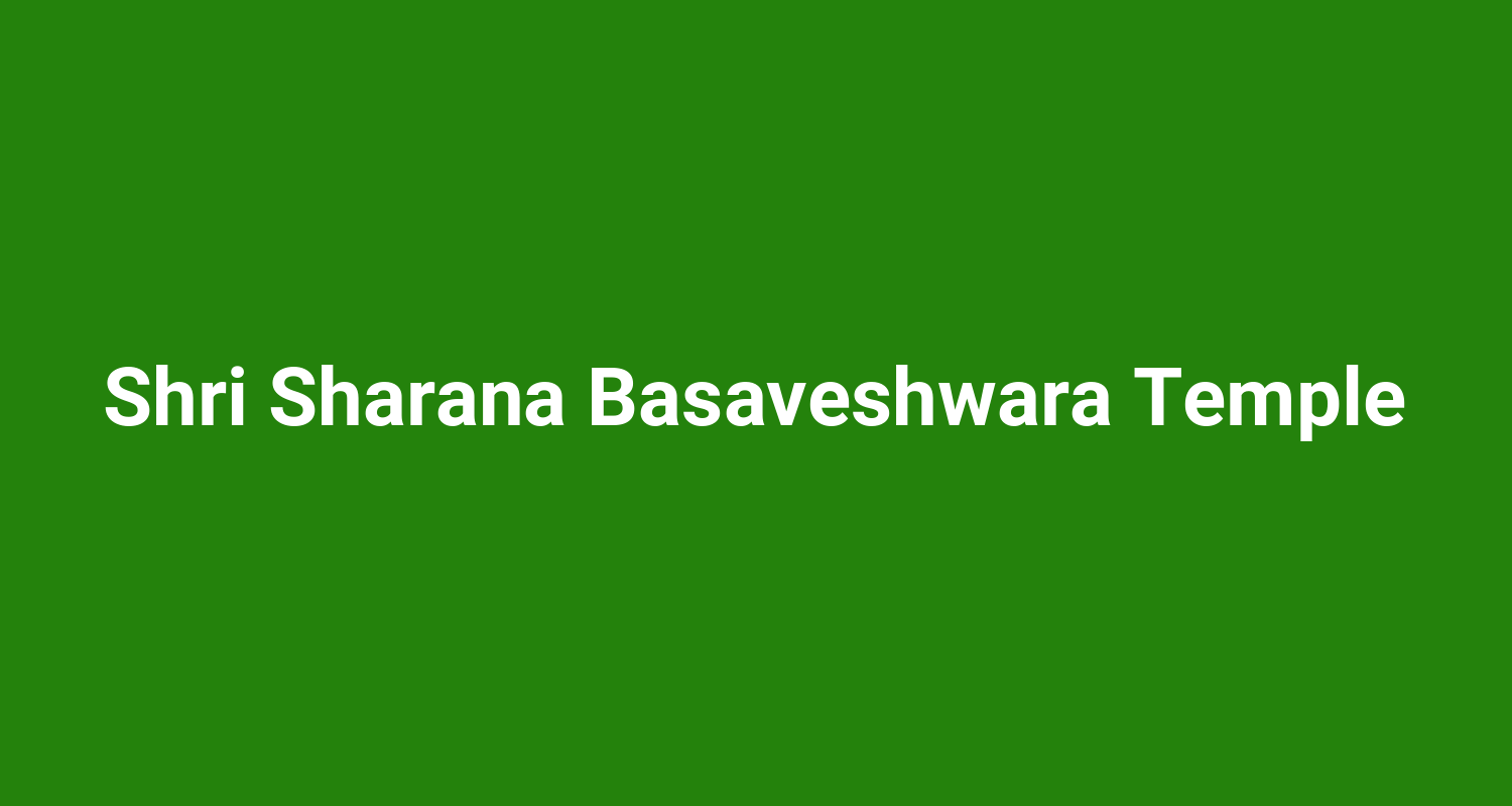 Shri Sharana Basaveshwara Temple