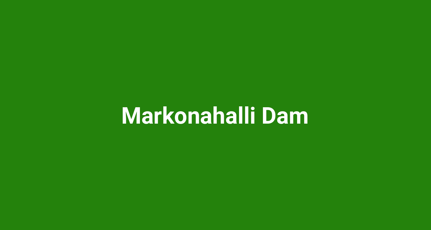 Markonahalli Dam