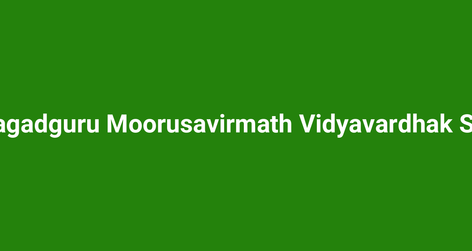 Shri Jagadguru Moorusavirmath Vidyavardhak Sangha
