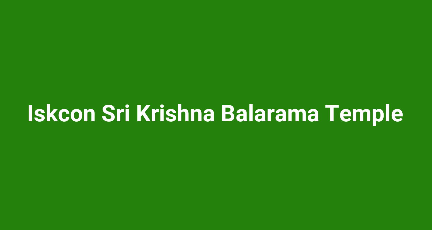 Iskcon Sri Krishna Balarama Temple