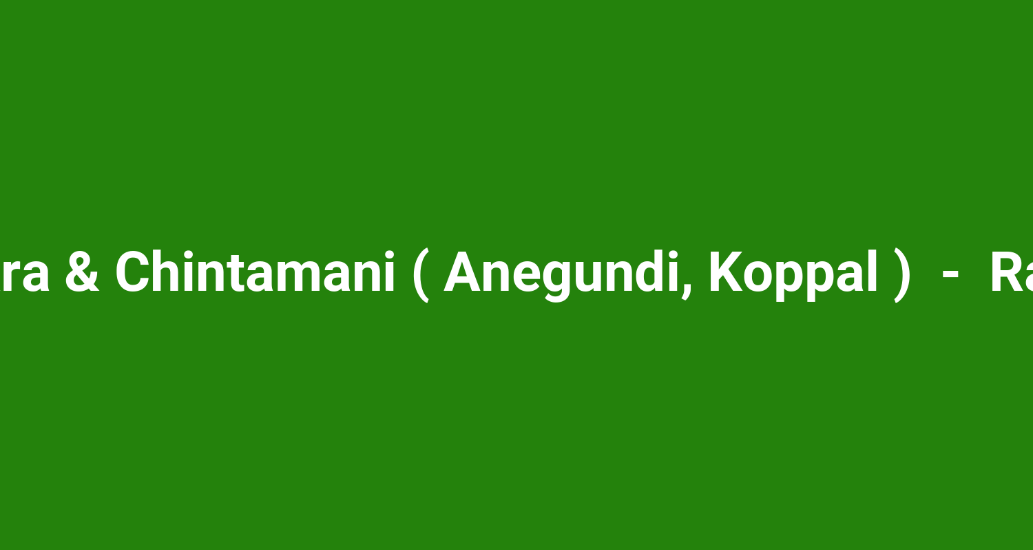 Pampa Sarovara & Chintamani ( Anegundi, Koppal )  -  Ramayana Sites
