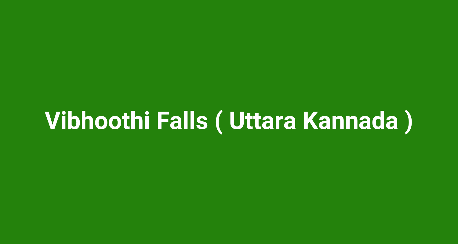 Vibhoothi Falls ( Uttara Kannada )