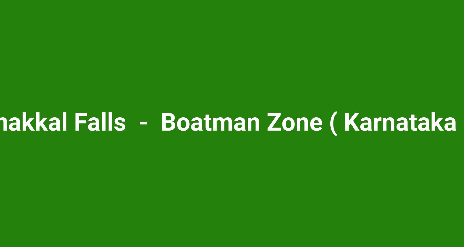 Hogenakkal Falls  -  Boatman Zone ( Karnataka Side )