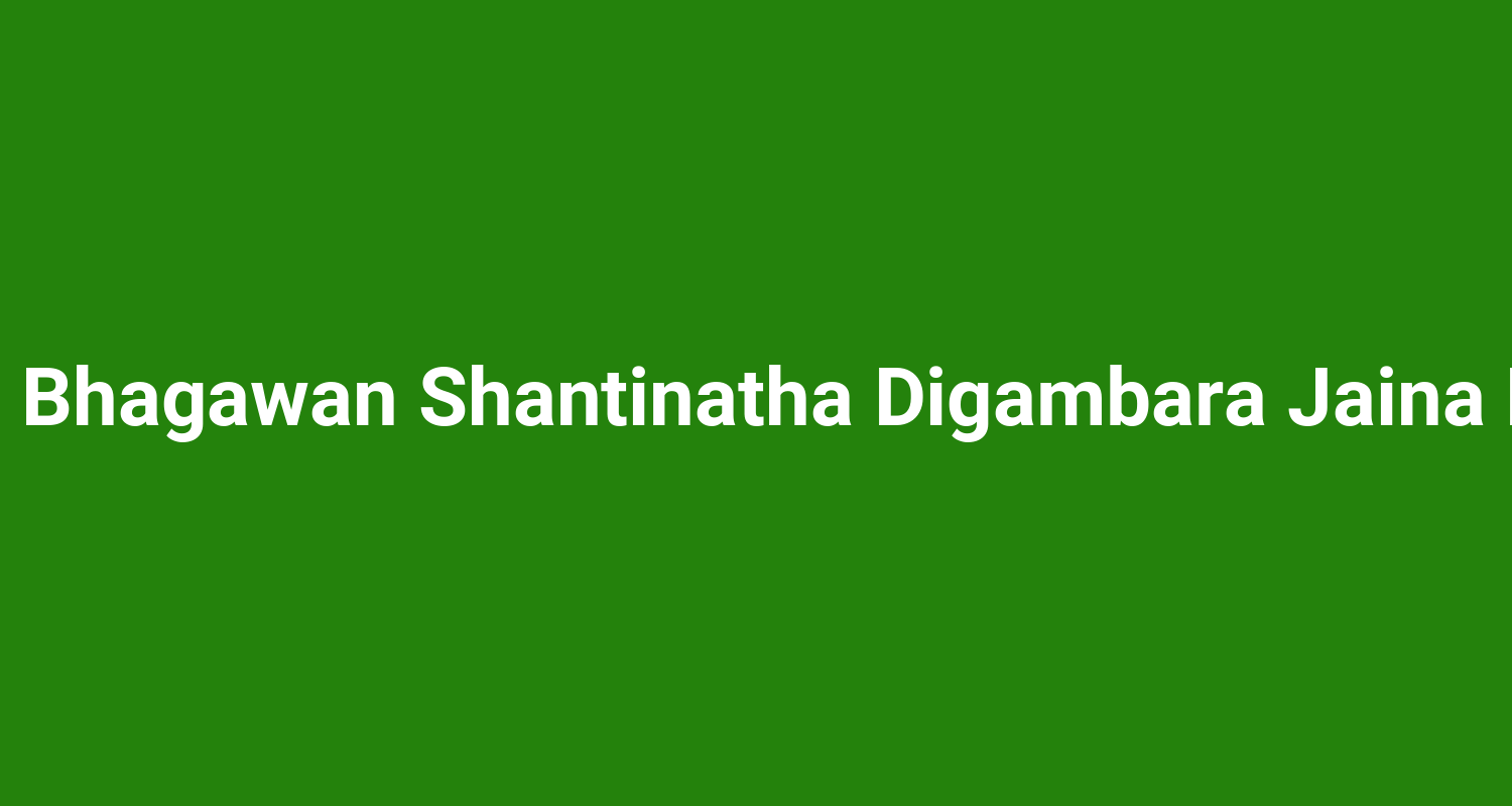Ancient Sri 1008 Bhagawan Shantinatha Digambara Jaina Basadi, Halebidu