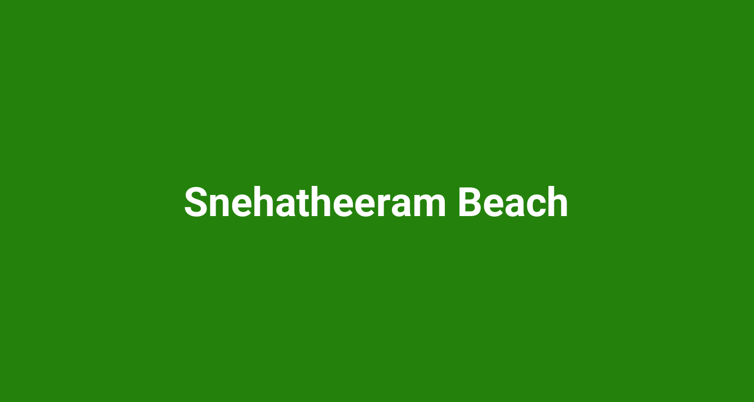 Snehatheeram Beach