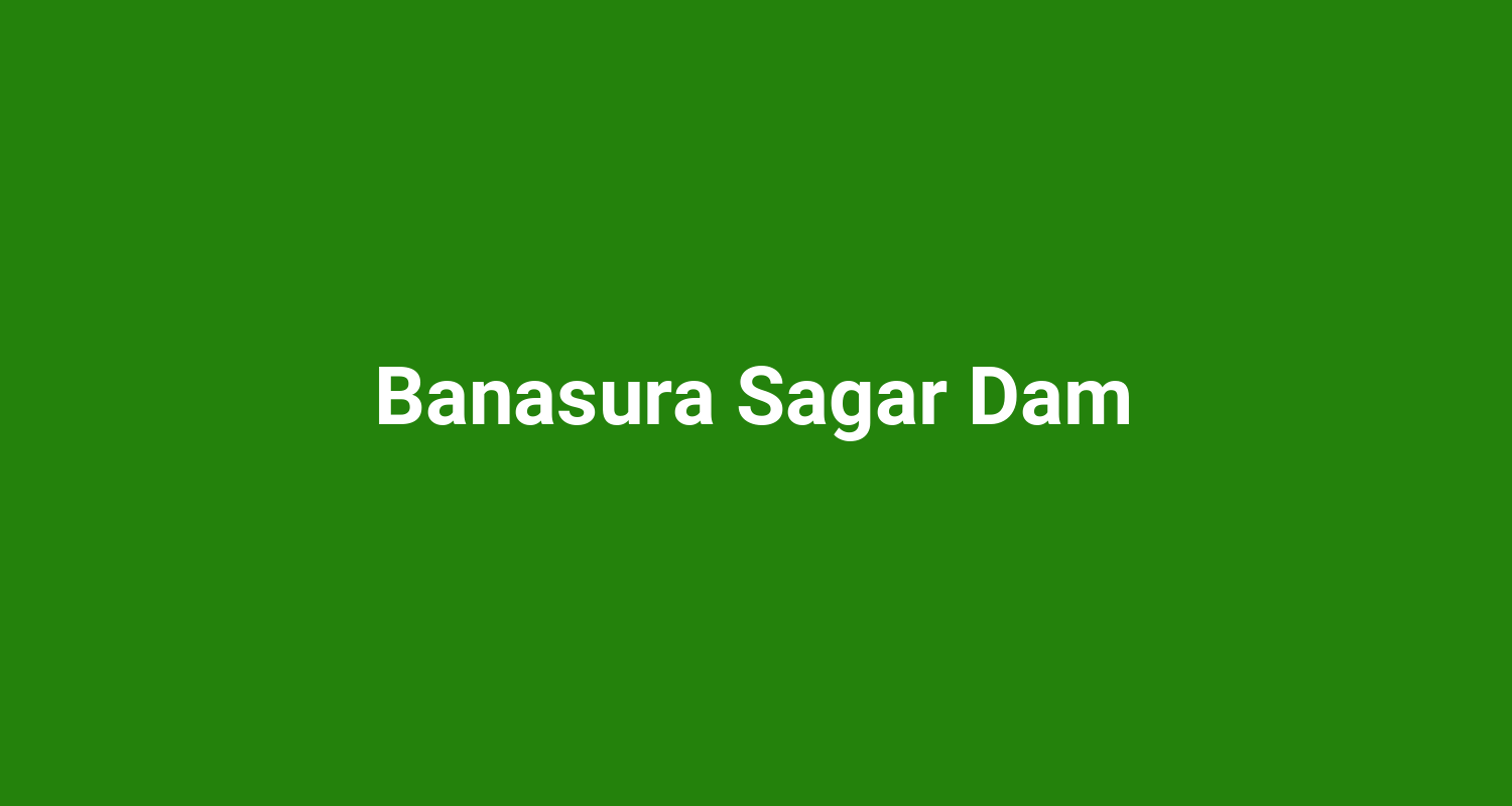 Banasura Sagar Dam