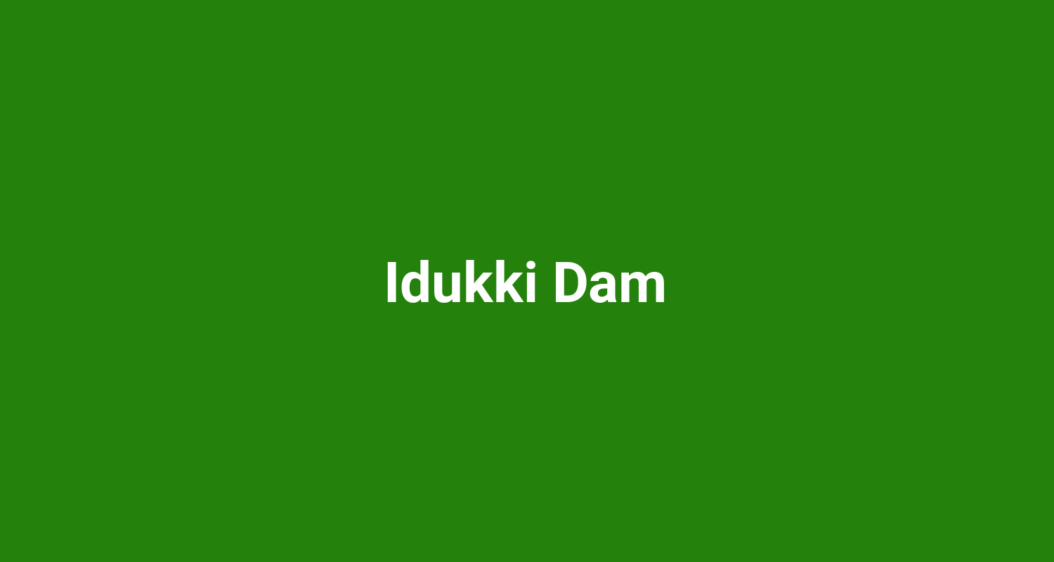 Idukki Dam