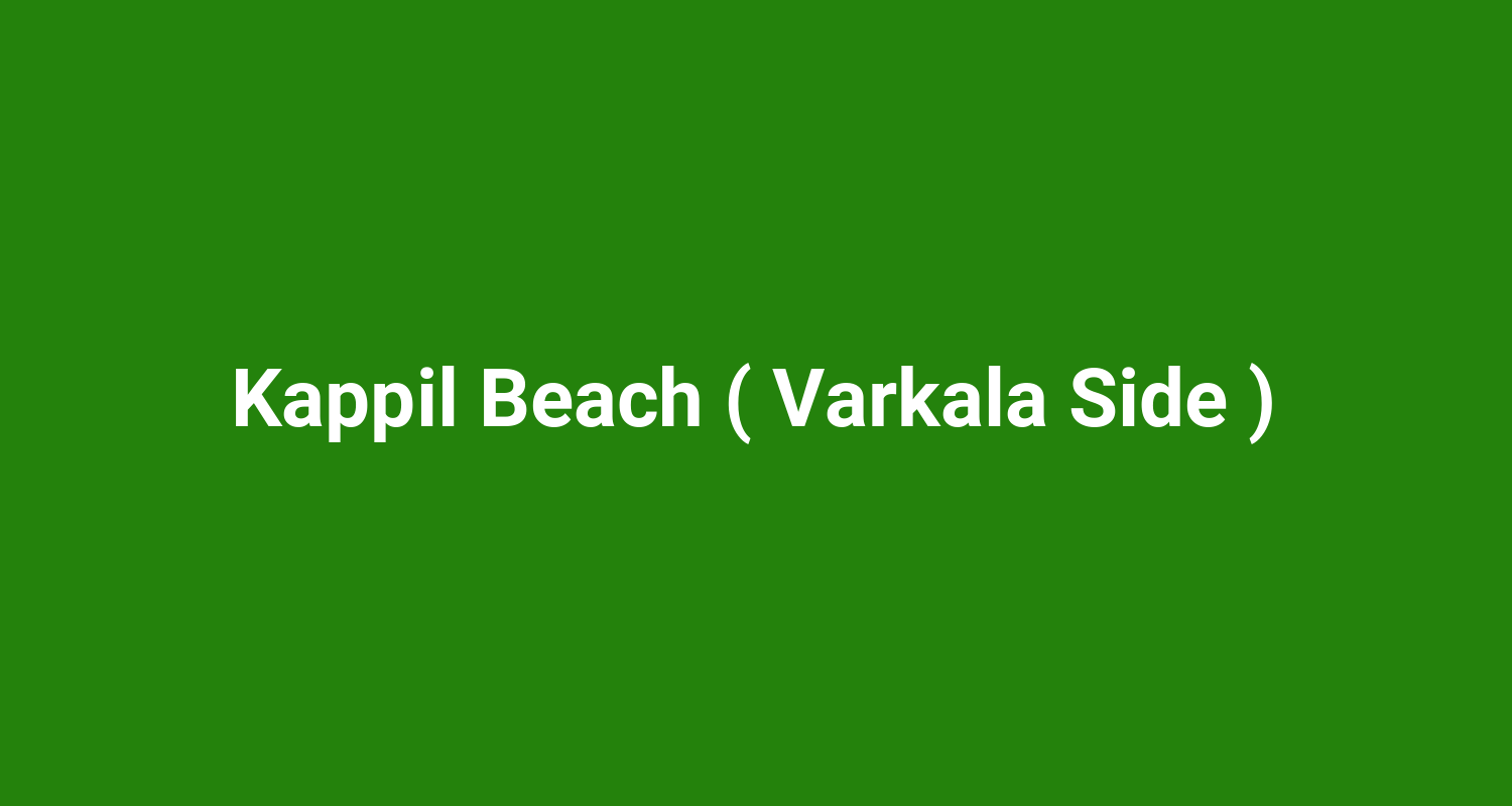 Kappil Beach ( Varkala Side )