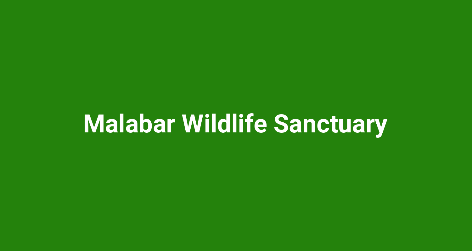 Malabar Wildlife Sanctuary