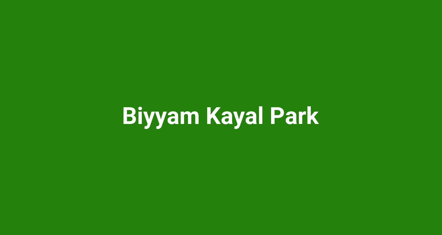 Biyyam Kayal Park
