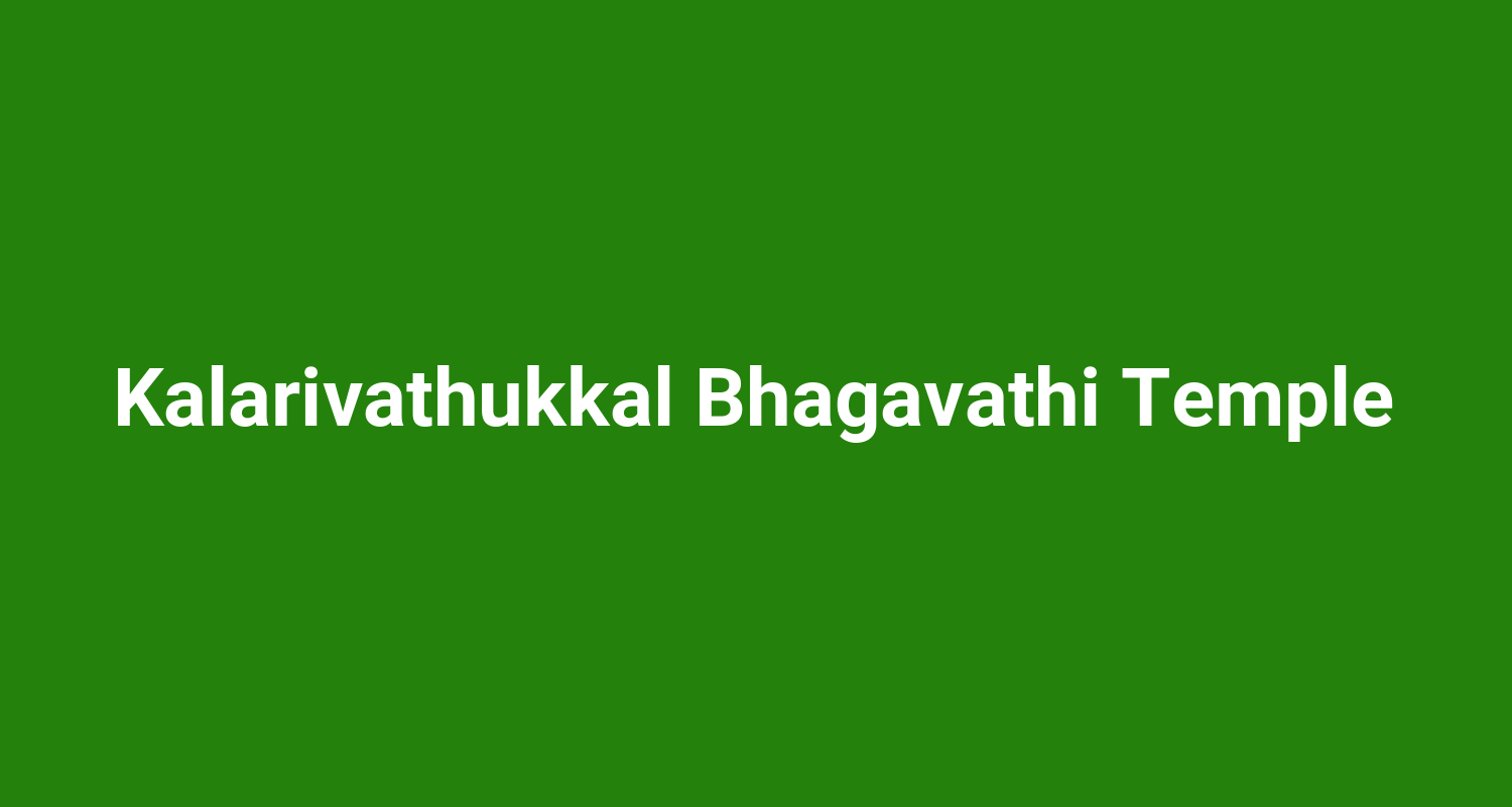 Kalarivathukkal Bhagavathi Temple