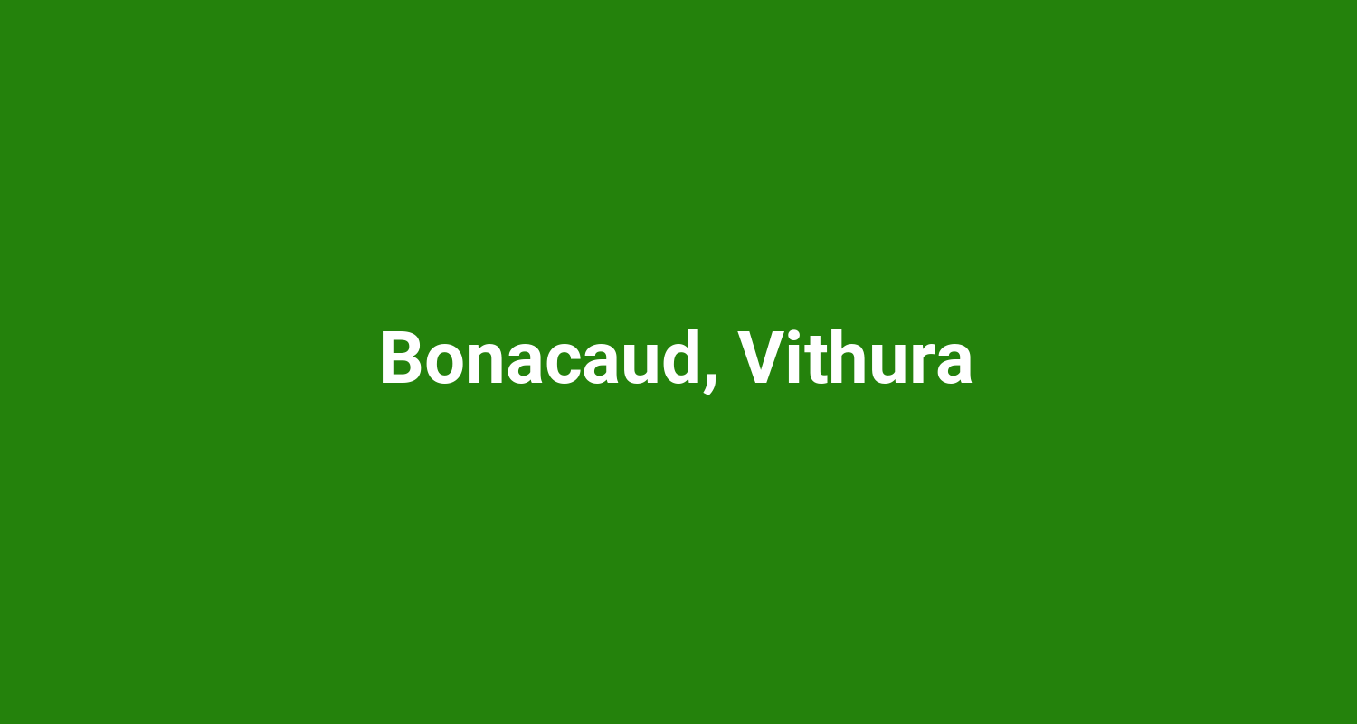Bonacaud, Vithura