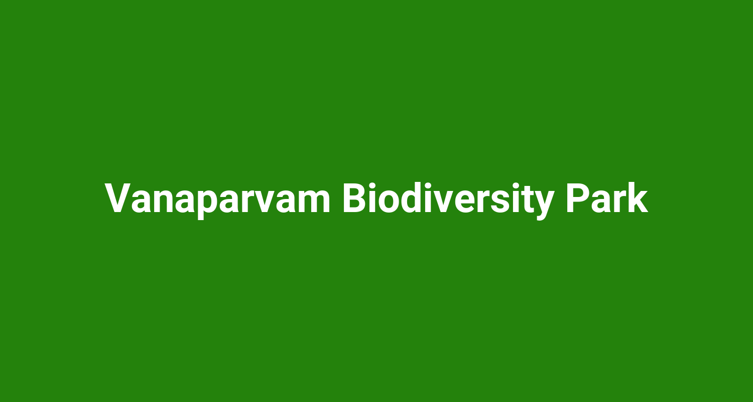 Vanaparvam Biodiversity Park