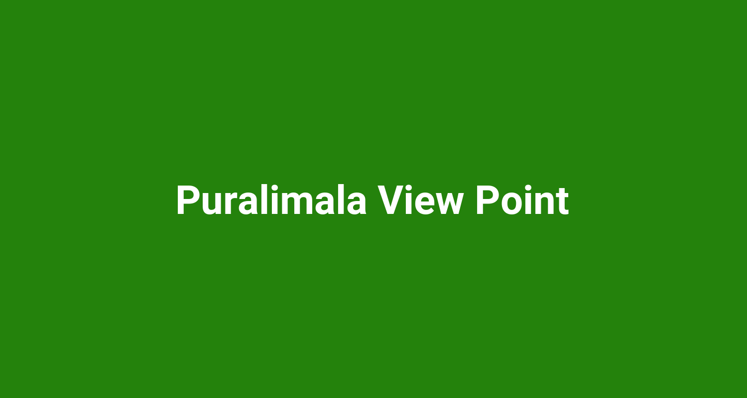 Puralimala View Point