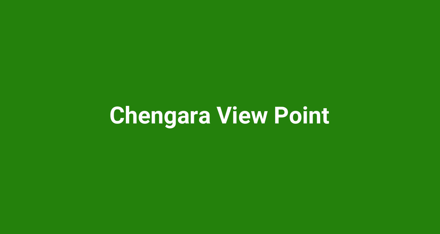 Chengara View Point