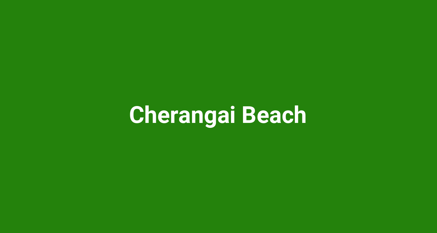 Cherangai Beach