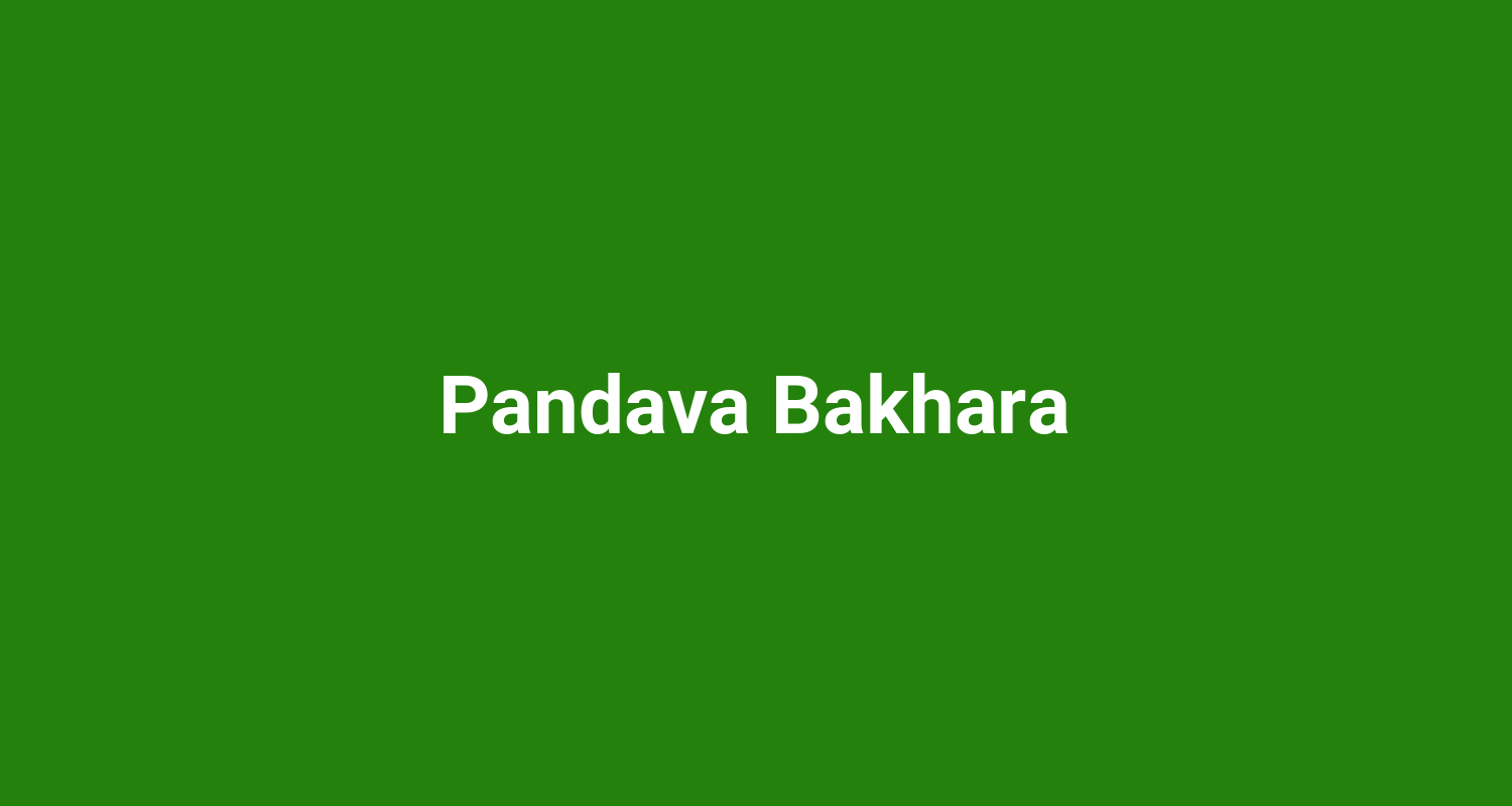 Pandava Bakhara