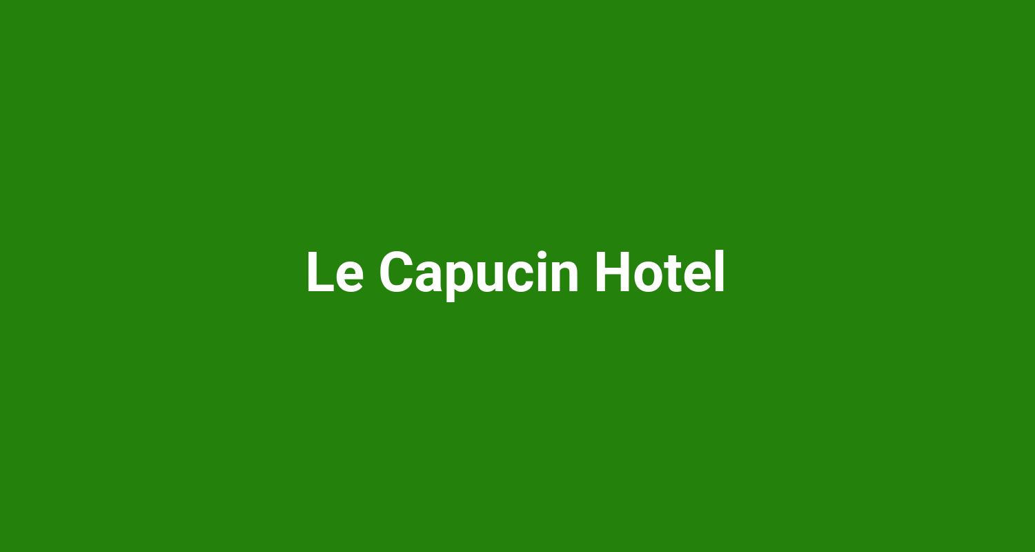 Le Capucin Hotel