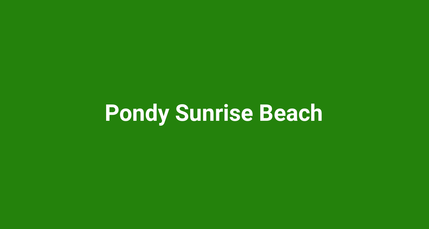 Pondy Sunrise Beach