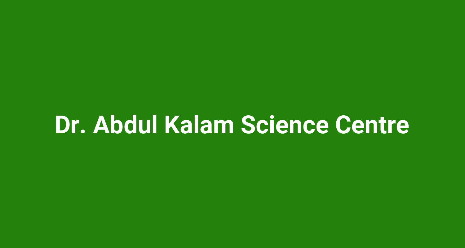 Dr. Abdul Kalam Science Centre