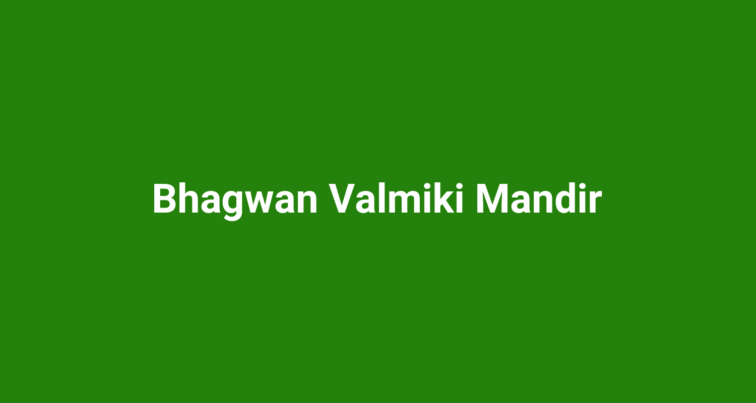 Bhagwan Valmiki Mandir