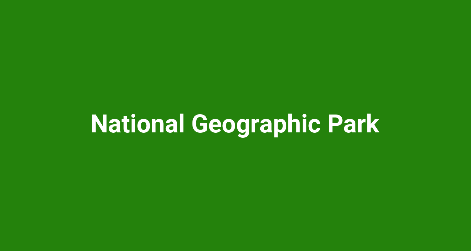 National Geographic Park