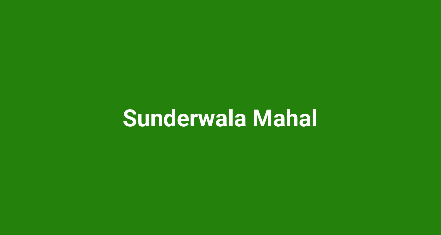 Sunderwala Mahal